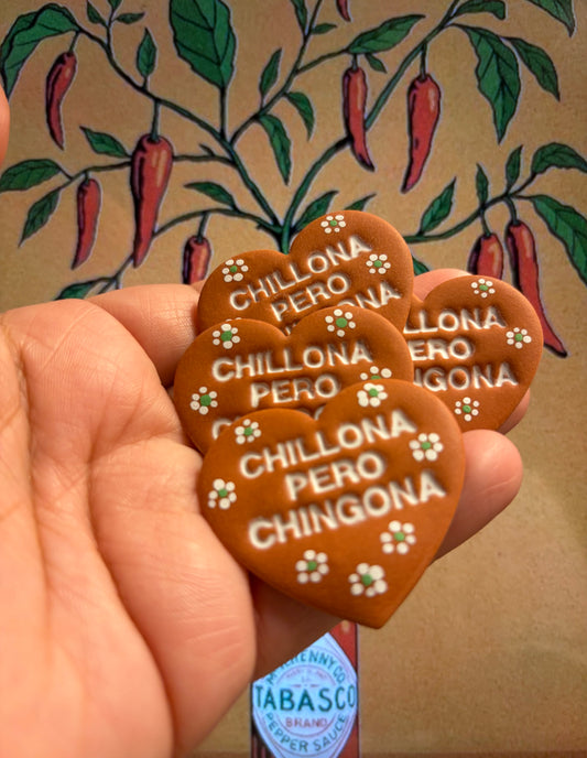 Chillona Pero Chingona Pin
